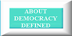 Find out about Democracy Defined